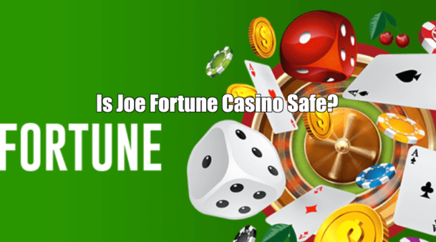 Is Joe Fortune Casino Safe?